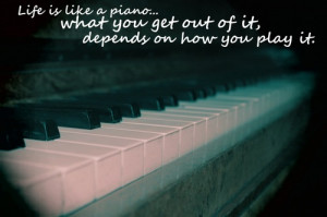instrument, life, photography, piano, quote, text, true