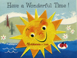 Have a Wonderful Time Quotes