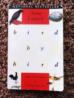 Bird by Bird by Anne Lamott