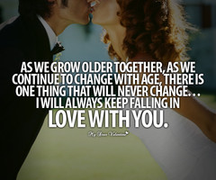 As we grow older together - Picture Quotes