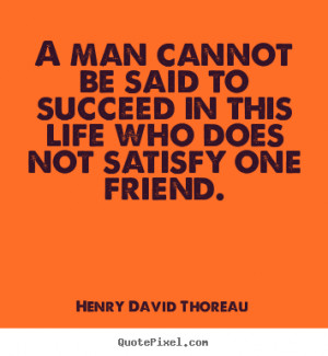 ... friend henry david thoreau more friendship quotes inspirational quotes