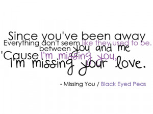 Missing YouBlack Eyed PeasThe BegginingFor More!
