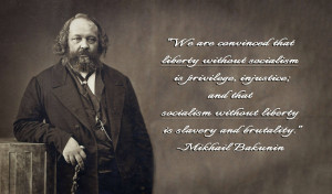 Mikhail Bakunin Quotes