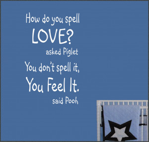Viewing Gallery For - Winnie The Pooh How Do You Spell Love Quotes