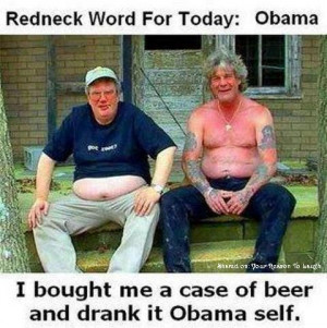Redneck word of the day – Obama