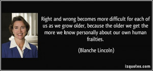 for each of us as we grow older, because the older we get the more we ...