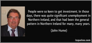 ... Northern Ireland, and that had been the general pattern in Northern