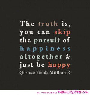 skip-the-pursuit-of-happiness-joshua-fields-millburn-quotes-sayings ...