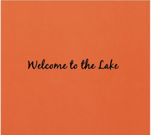 welcome to the lake quotes wall words wall decals wall lettering