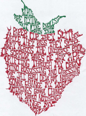 Across the Universe Strawberry.... better if it was strawberry fields ...