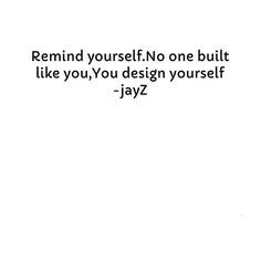 yourself jay z more real quotes jay z