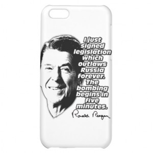 Reagan Quote Outlaw Russia Bombing In Five Minutes Case For iPhone 5C
