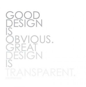 Great design is transparent by Joe Sparano