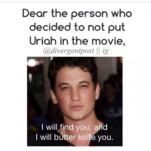 WILL FIND YOU AND I WILL BUTTER KNIFE YOU.
