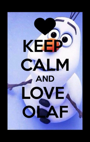 frozen, keep calm, olaf