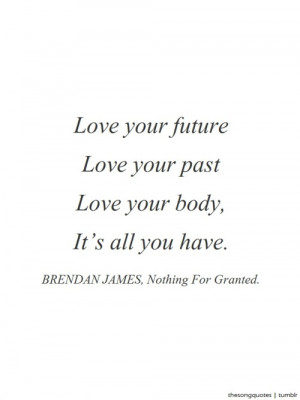 Brendan James, Nothing For Granted.LISTEN TO AUDIO.Submitted by: l-i-m ...