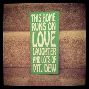 ... Mountain Dew 8x12 Wood Sign Quote Art Home Decor House Black White