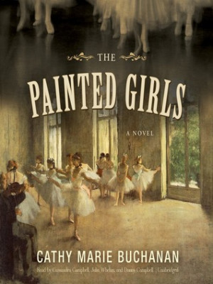 Start by marking “The Painted Girls” as Want to Read: