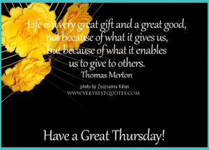 ... is a very great gift and a great good – Good Morning Thursday Quotes