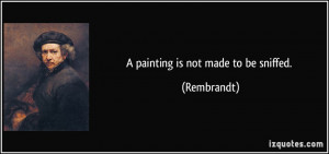 Rembrandt Quote