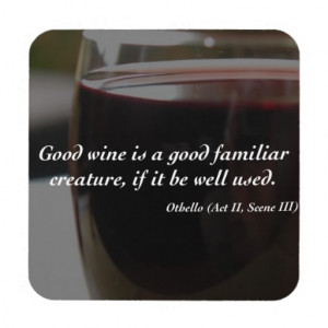 Shakespeare Quote Good Wine Coaster