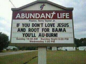 For the Alabama Auburn fans.....or maybe not!