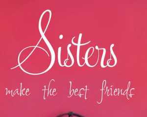 Sisters Quote Wall Decal Saying Nyl Girl Decor