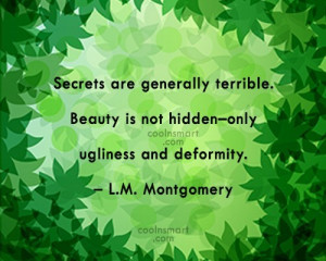 Secrets Quote: Secrets are generally terrible. Beauty is not...