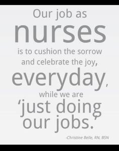 Nursing Quotes: http://www.nursebuff.com/2012/01/top-10-best-nursing ...