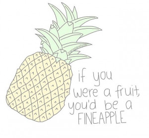 ... Quotes Tumblr, Quotes Tho, Pineapple Quotes, Hipster Tumblr Quotes