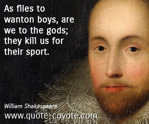 ... kill us for their sport 0 0 0 0 boy quotes god quotes sport quotes