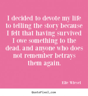 Elie Wiesel's Famous Quotes