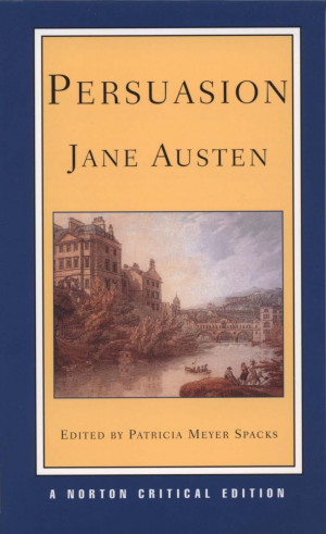 Persuasion, by Jane Austen Favorite book of all of hers, ;)