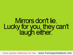 When you look on mirror – Funny quotes