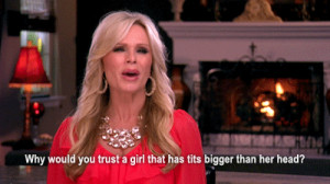 54273 tamra barney on trust 10 Outrageous Real Housewives Quotes