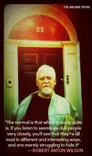 Robert Anton Wilson Quotes – Exploring Consciousness and Belief ...