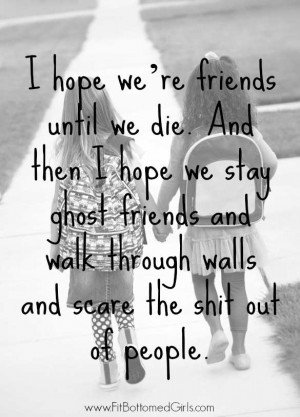 The Top 10 Best Friend Quotes | Fit Bottomed Girls