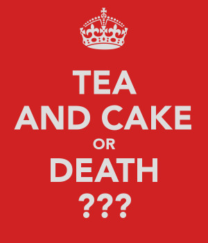 tea-and-cake-or-death.png