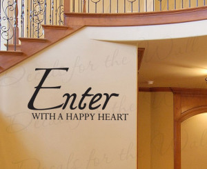 Entryway Enter with a Happy Heart Wall Quote Decal