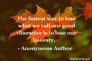 Honesty is as rare as a man without self-pity.