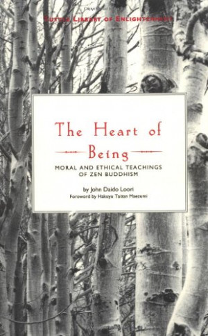 The-Heart-of-Being-Moral-and-Ethical-Teachings-of-Zen-Buddhism-Tuttle ...