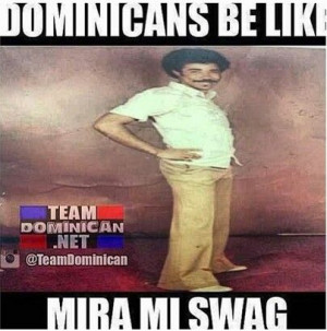Dominican be like...