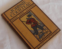 1905 Poetry Book ~ Johnnie Courteau by William Henry Drummond ...