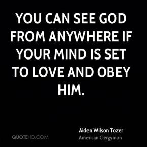 aiden-wilson-tozer-clergyman-you-can-see-god-from-anywhere-if-your.jpg