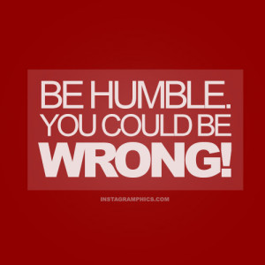 Be Humble Advice Quote Picture
