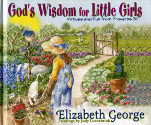 God's Wisdom for Little Girls: Christian Virtues and Fun from Proverbs ...