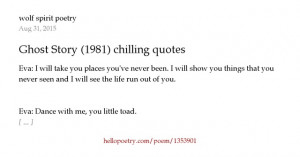 Ghost Story (1981) chilling quotes by wolf spirit poetry — Hello ...