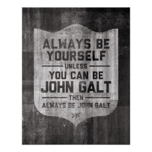 Atlas Shrugged John Galt Poster in each seller & make purchase online ...