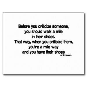 Before You Criticize quote Post Card