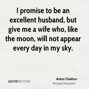 chekhov dramatist i promise to be an excellent husband but give.jpg ...